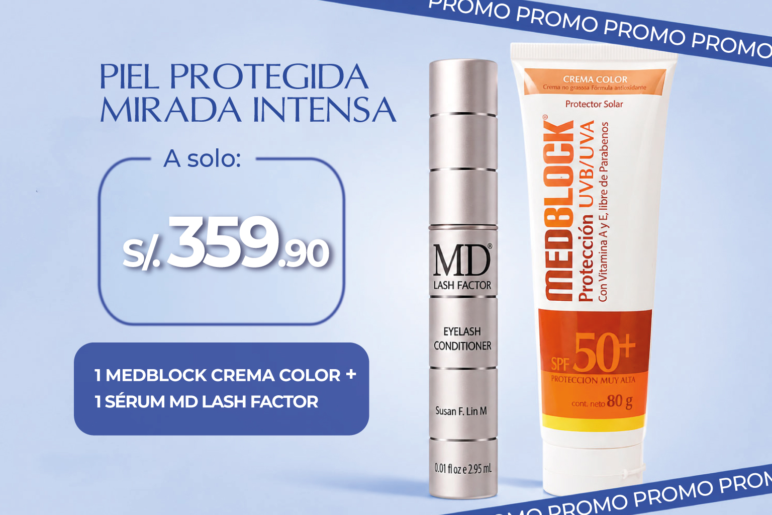 PROMOCIÓN MD Lash Factor Serum + Medblock Crema de Color de Regalo